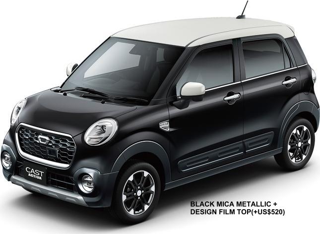 New Daihatsu Cast Activa Body color: Black Mica Metallic + Design Film Top (option color + US$ 520)