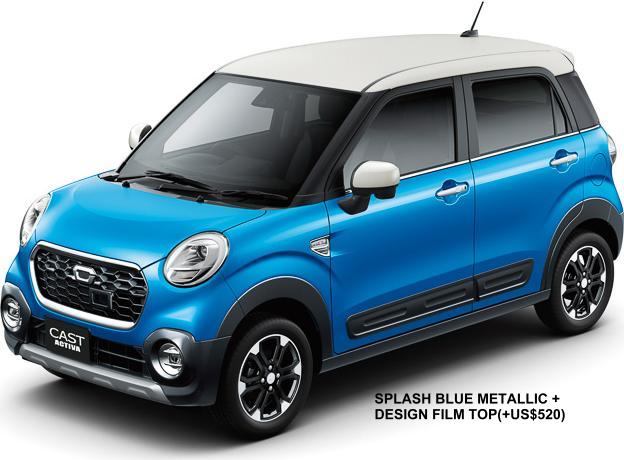 New Daihatsu Cast Activa Body color: Splash Blue Metallic + Design Film Top (option color + US$ 520)