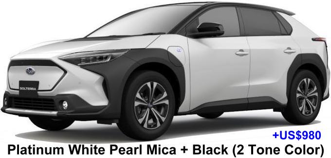 New Subaru Solterra Body Color: PLATINUM WHITE PEARL MICA + BLACK (TWO TONE COLOR) OPTION +US$980